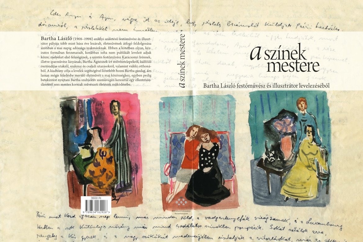 A színek mestere - Bartha László festőművész és illusztrátor levelezéséből