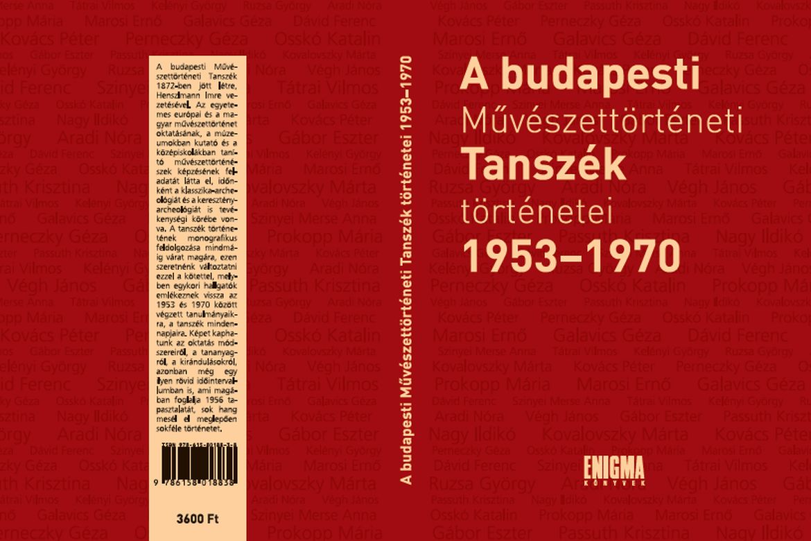Megjelent "A budapesti Művészettörténeti Tanszék történetei, 1953-1970" című kézikönyv 