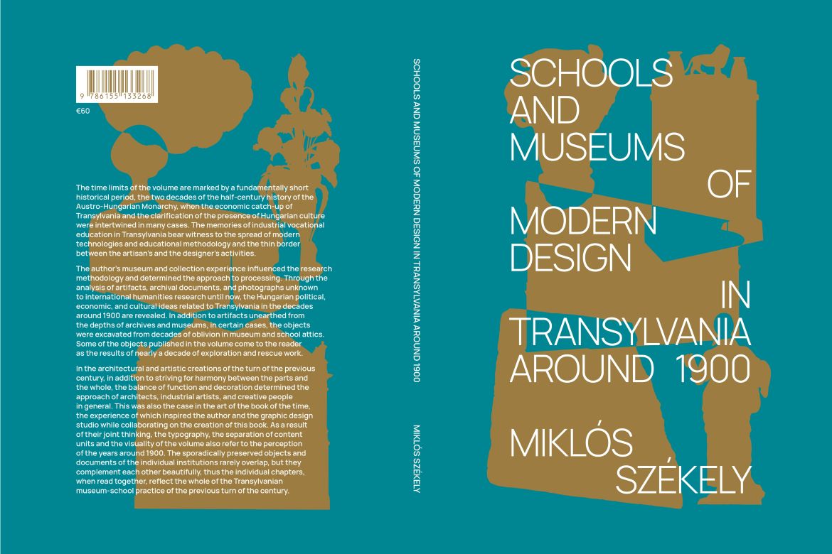 Megjelent Székely Miklós Schools and Museums of Modern Design in Transylvania around 1900 című angol nyelvű monográfiája